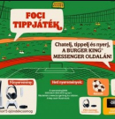 Magyar fejlesztésű chatbottal szurkol a válogatottnak a Burger King®