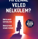 Bántalmazó kapcsolatokról jelent meg könyv „Mi lenne veled nélkülem?” címmel