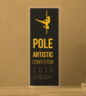 Pole Artistic Comptetition Hungary – A technika és a művészi önkifejezés versenye